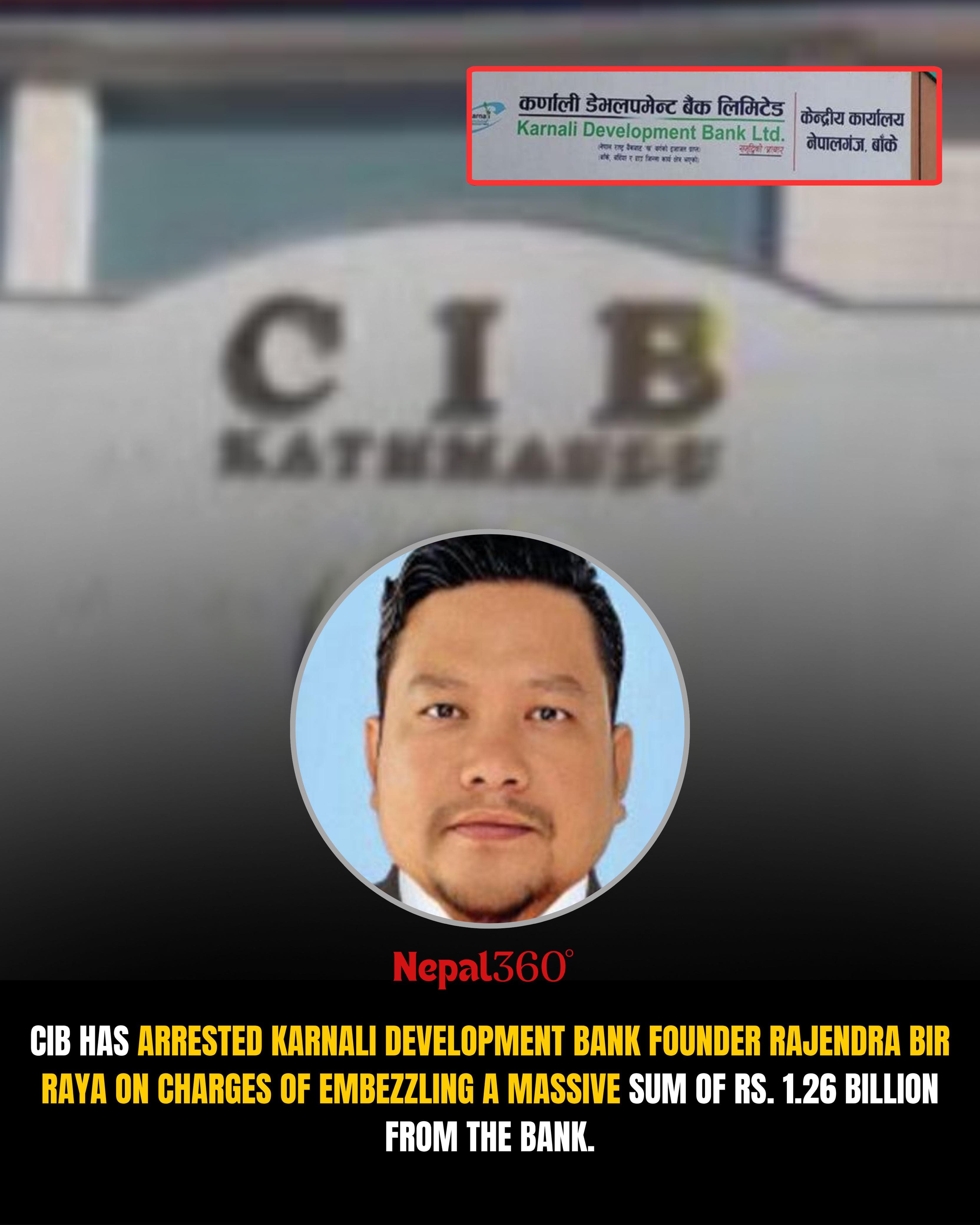 Former Karnali Development Bank CEO Rajendra Bir Raya Arrested for Rs 1.26 Billion Embezzlement